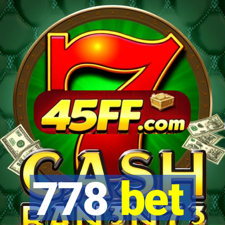 778 bet